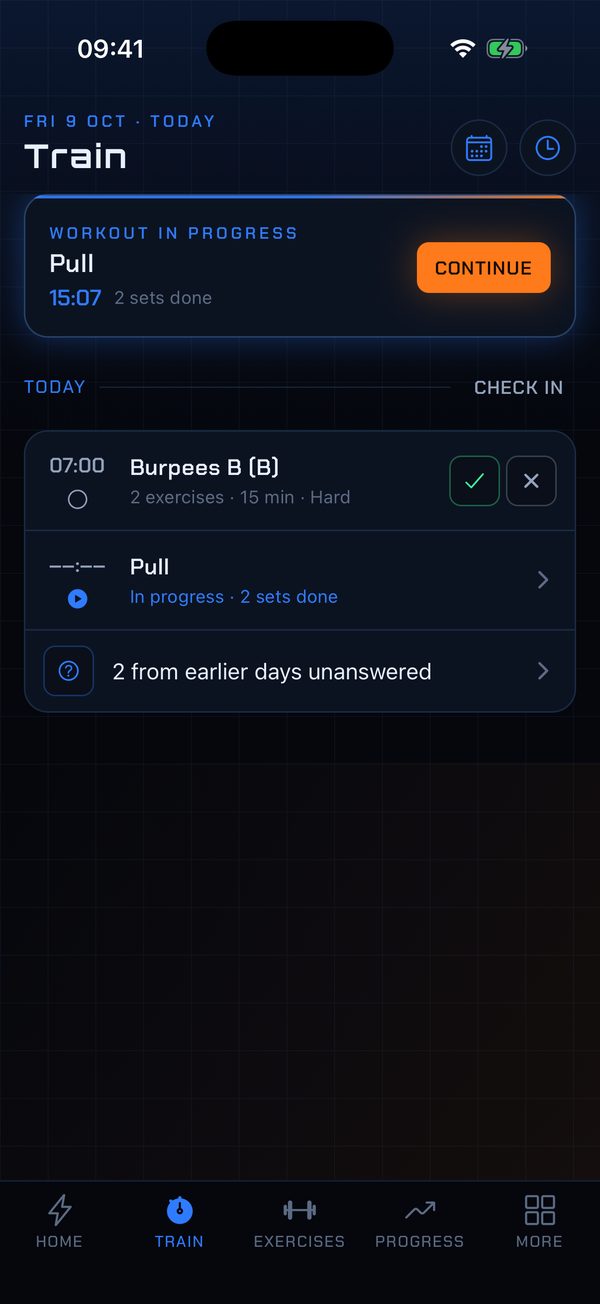 Train: the workout in progress and today's planned workouts